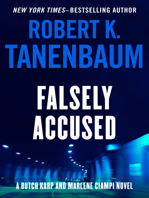 Title details for Falsely Accused by Robert K. Tanenbaum - Available